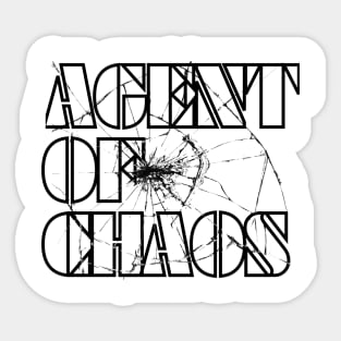 Agent Of Chaos (Black Letters) Sticker